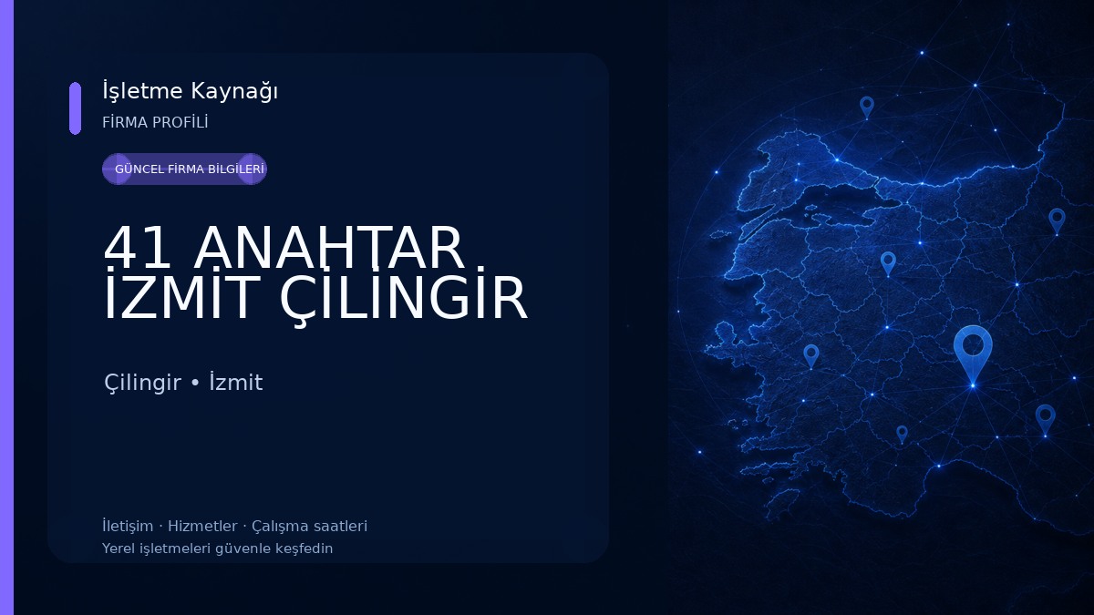 41 ANAHTAR İZMİT ÇİLİNGİR Çilingir