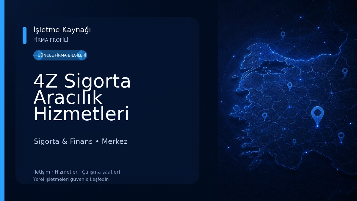 4Z Sigorta Aracılık Hizmetleri