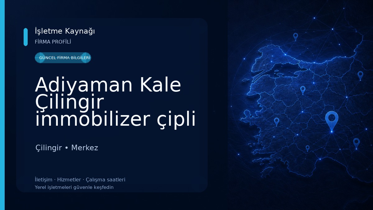Adiyaman Kale Çilingir immobilizer çipli Anahtar servisi 