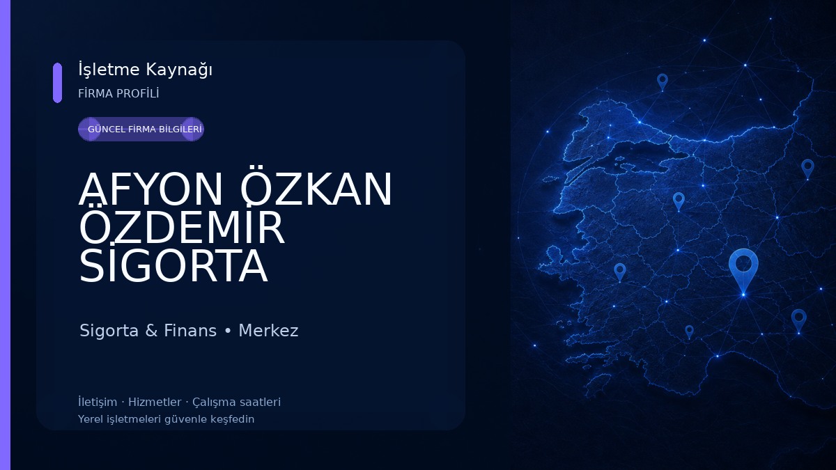AFYON ÖZKAN ÖZDEMİR SİGORTA 