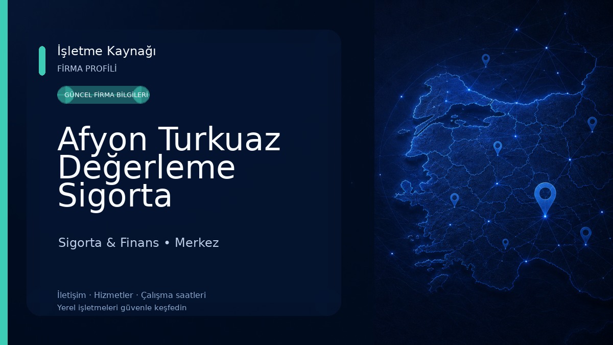 Afyon Turkuaz Değerleme Sigorta Sigorta & Finans