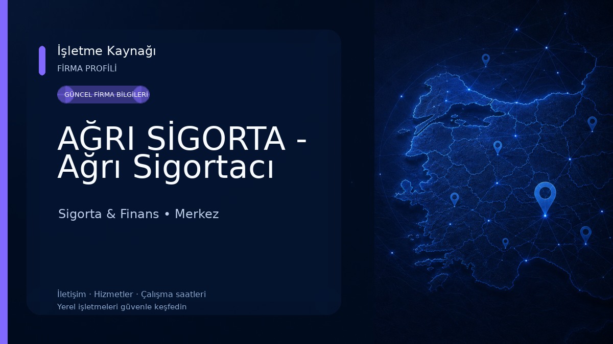 AĞRI SİGORTA - Ağrı Sigortacı Sigorta & Finans