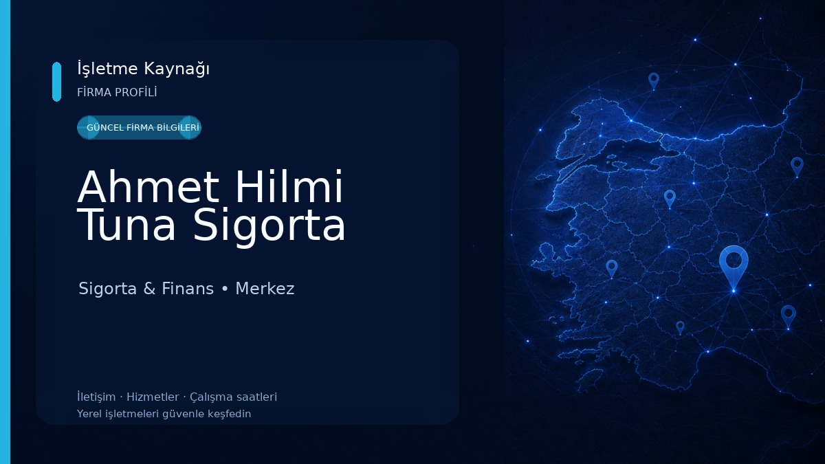 Ahmet Hilmi Tuna Sigorta