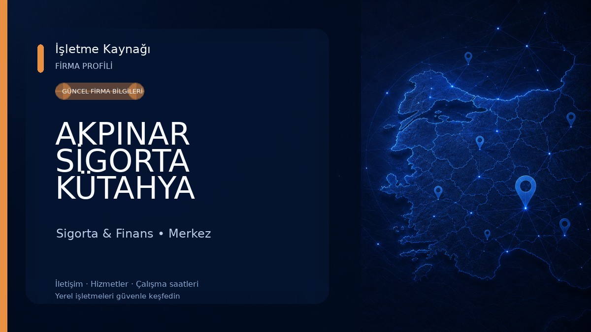 AKPINAR SİGORTA KÜTAHYA İBRAHİM ZENGİN Sigorta & Finans