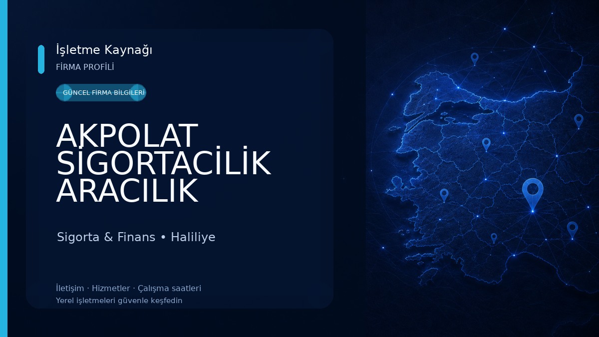 AKPOLAT SİGORTACİLİK ARACILIK HİZMETLERİ LİMİTED SİRKETİ Sigorta & Finans