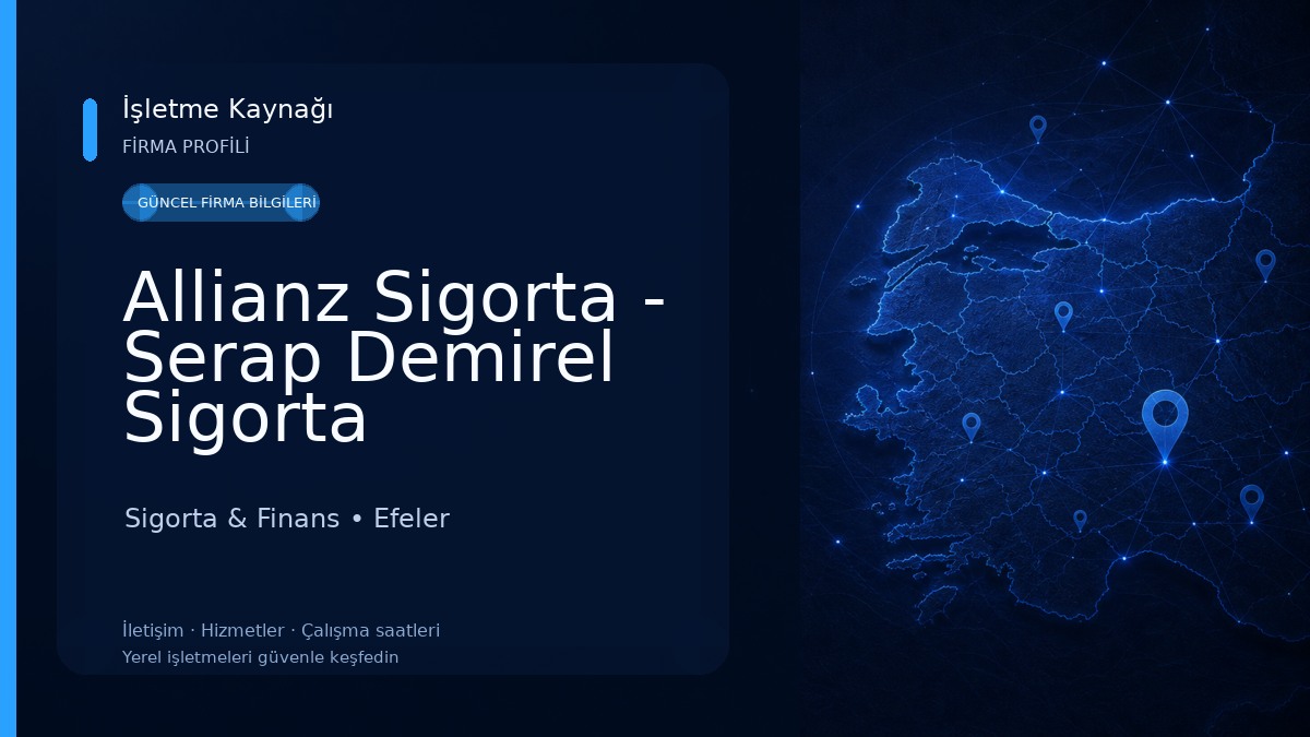 Allianz Sigorta - Serap Demirel Sigorta Acenteliği - Aydın Sigorta & Finans
