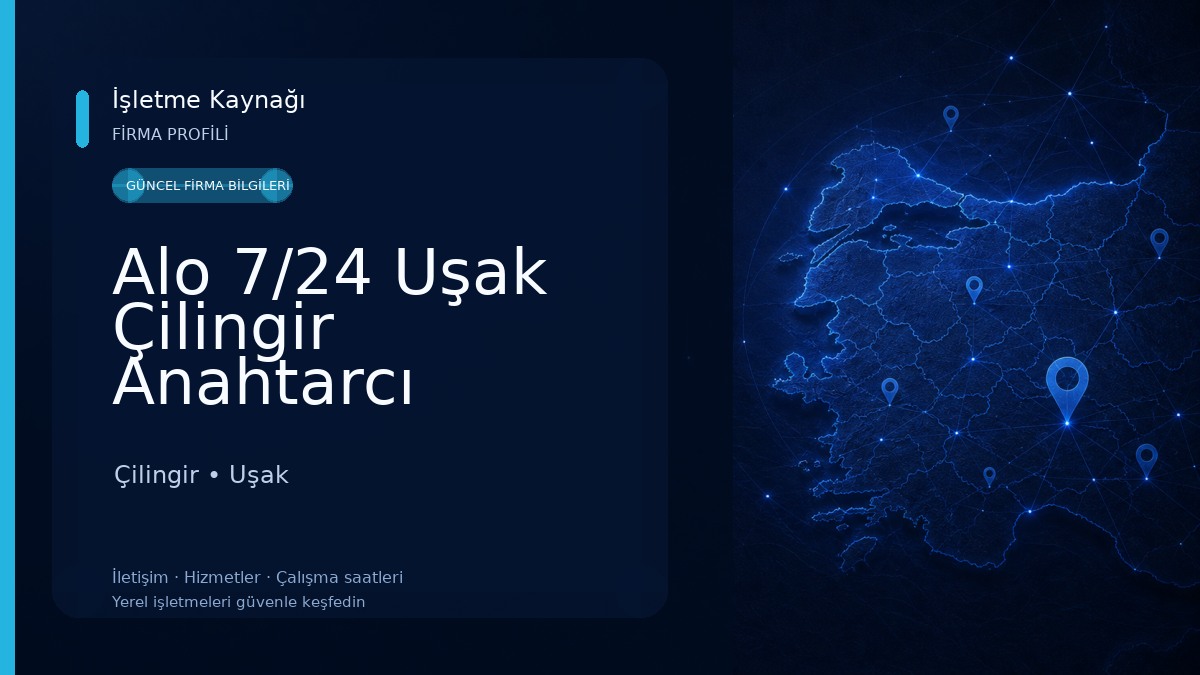 Alo 7/24 Uşak Çilingir Anahtarcı 