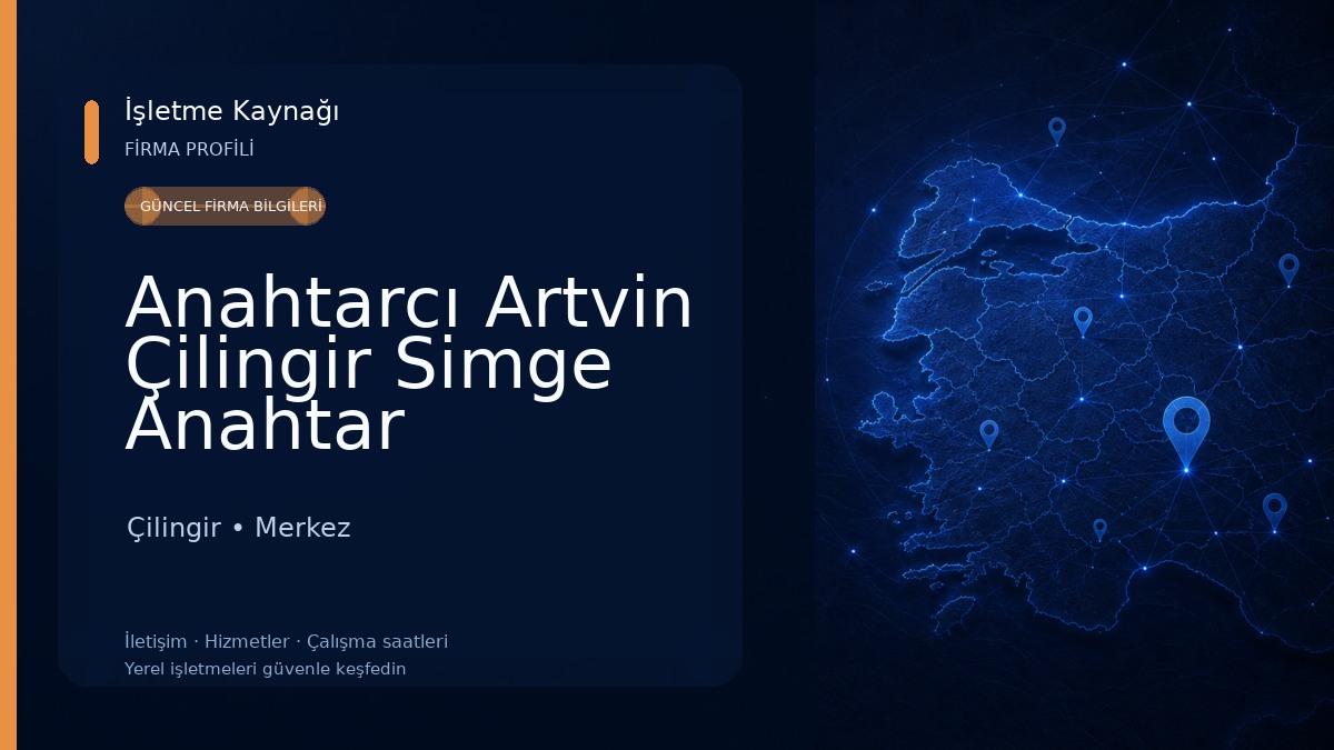 Anahtarcı Artvin Çilingir Simge Anahtar Çilingir