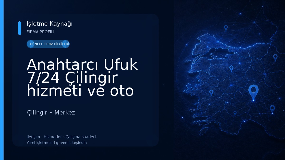 Anahtarcı Ufuk 7/24 Çilingir hizmeti ve oto elektrik anahtar Çilingir