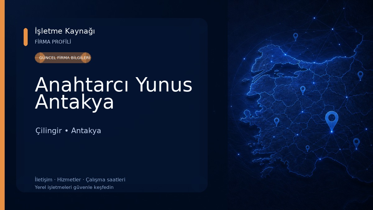 Anahtarcı Yunus Antakya 