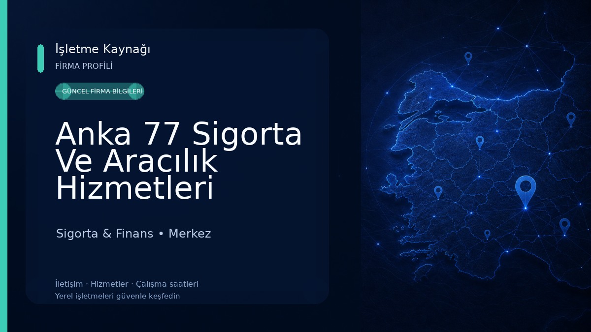 Anka 77 Sigorta Ve Aracılık Hizmetleri Sigorta & Finans