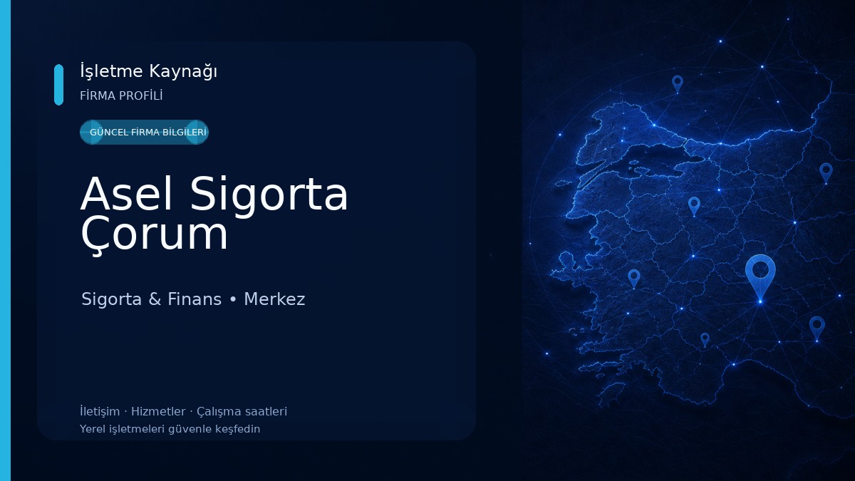 Asel Sigorta Çorum 