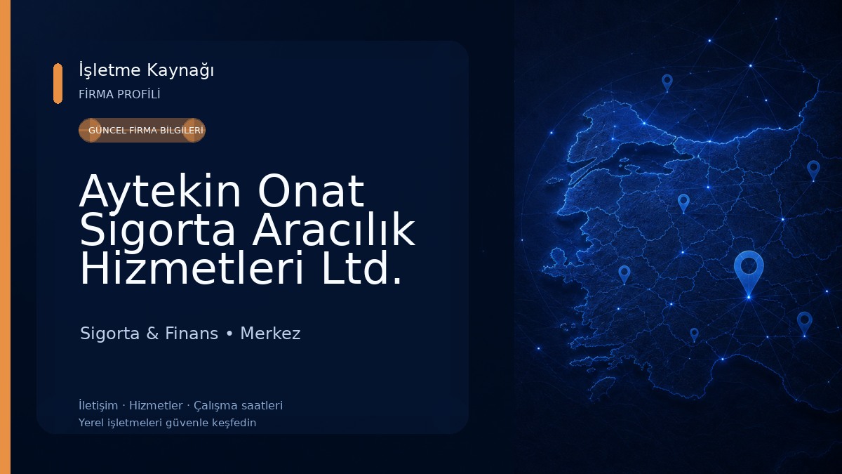 Aytekin Onat Sigorta Aracılık Hizmetleri Ltd. Şti 