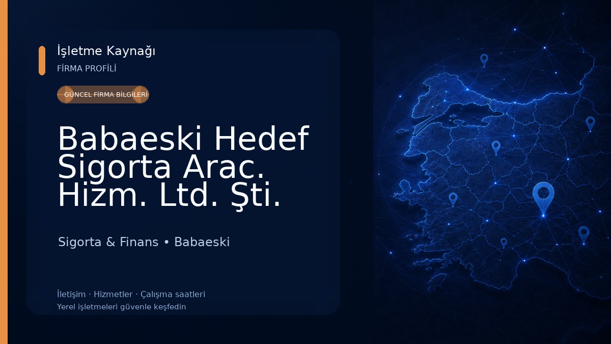 Babaeski Hedef Sigorta Arac. Hizm. Ltd. Şti. 
