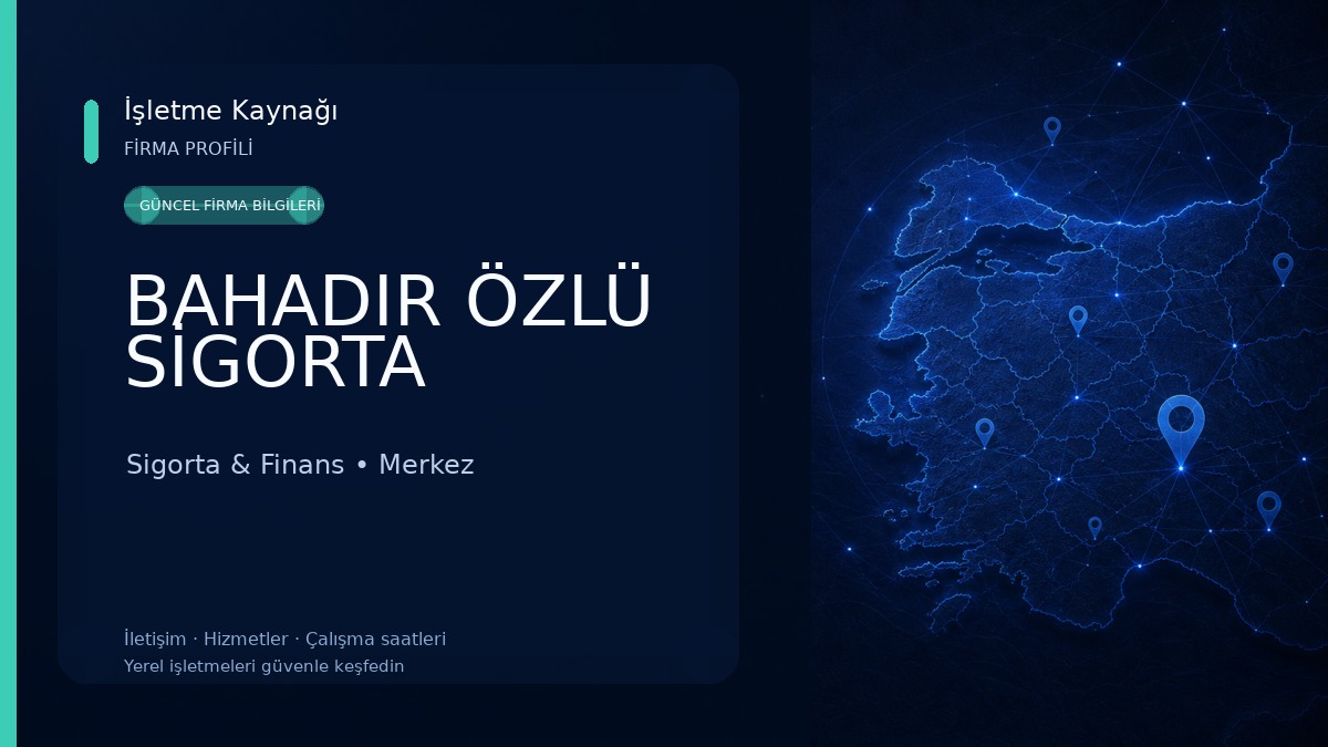 BAHADIR ÖZLÜ SİGORTA Sigorta & Finans