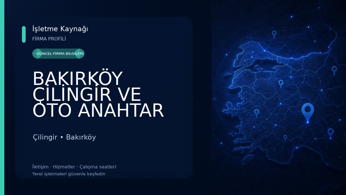 BAKIRKÖY ÇİLİNGİR VE OTO ANAHTAR Çilingir