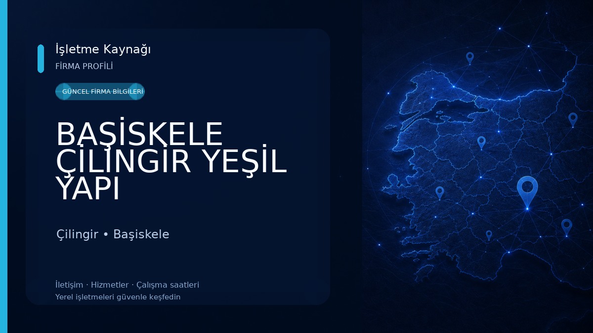 BAŞİSKELE ÇİLİNGİR YEŞİL YAPI Çilingir