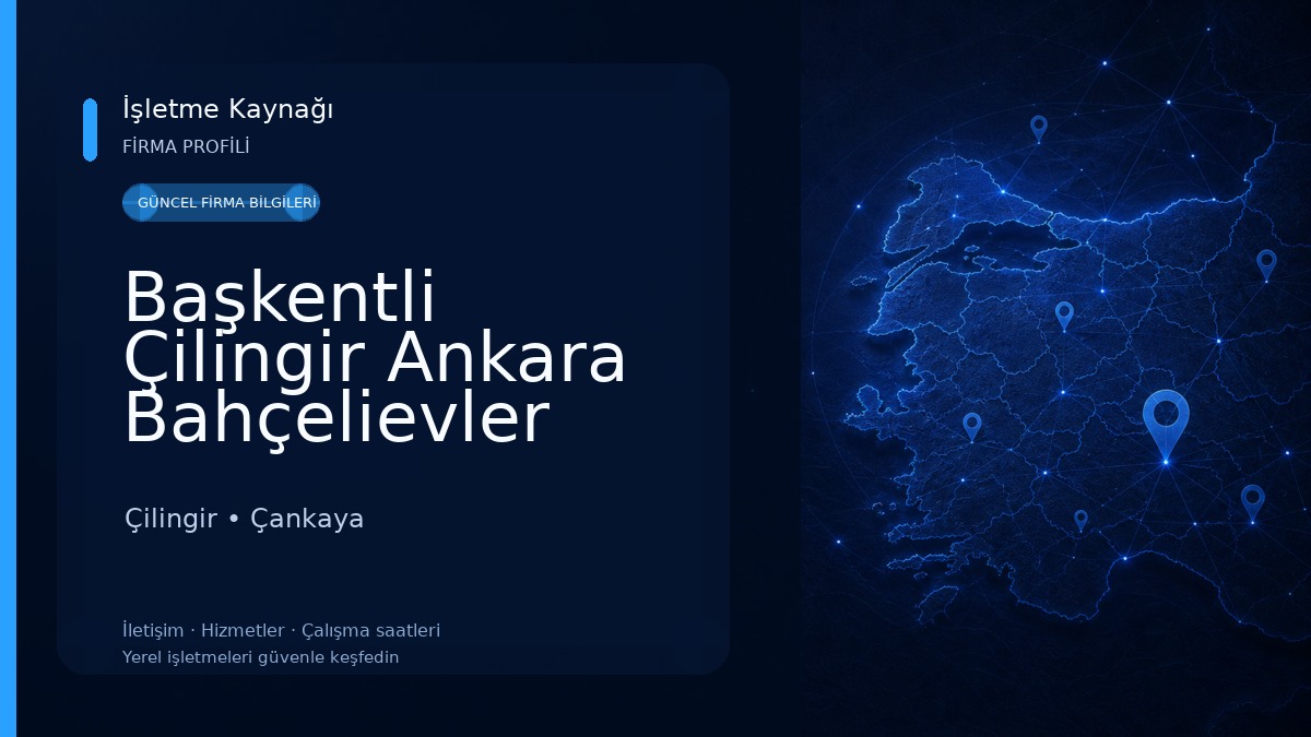 Başkentli Çilingir Ankara Bahçelievler Emek Anıttepe Beşevler Beştepe Balgat ÇANKAYA