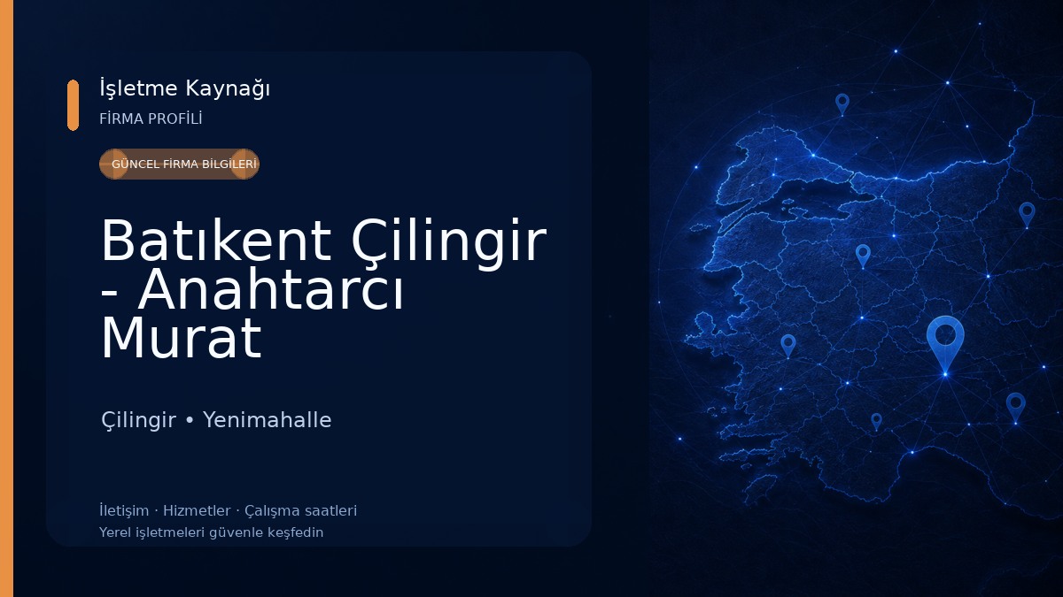 Batıkent Çilingir - Anahtarcı Murat Çilingir