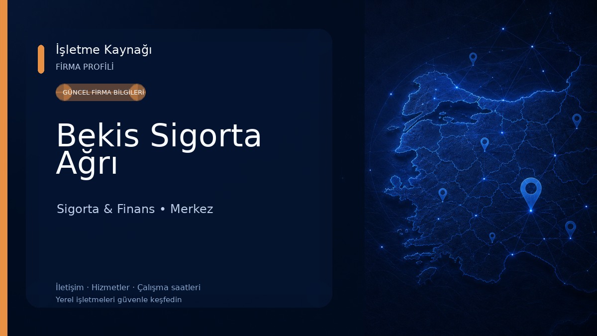 Bekis Sigorta Ağrı 
