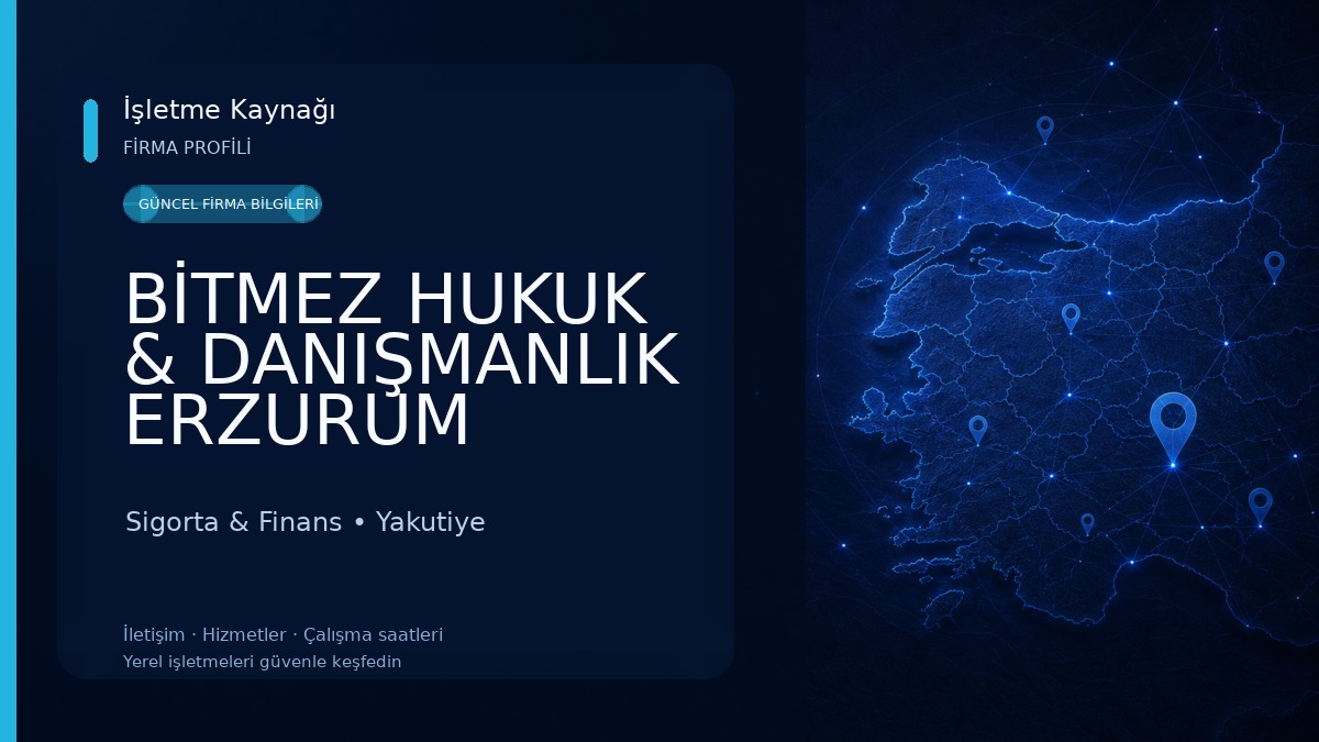 BİTMEZ HUKUK & DANIŞMANLIK ERZURUM AVUKAT METEHAN BİTMEZ 