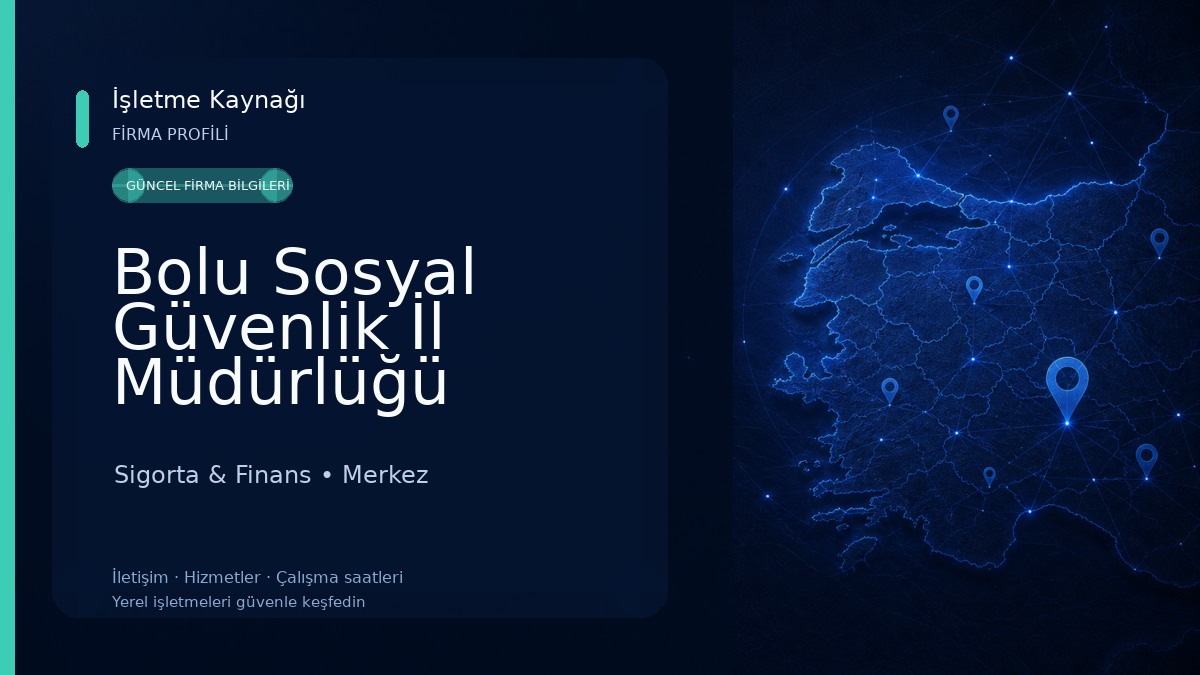 Bolu Sosyal Güvenlik İl Müdürlüğü Sigorta & Finans