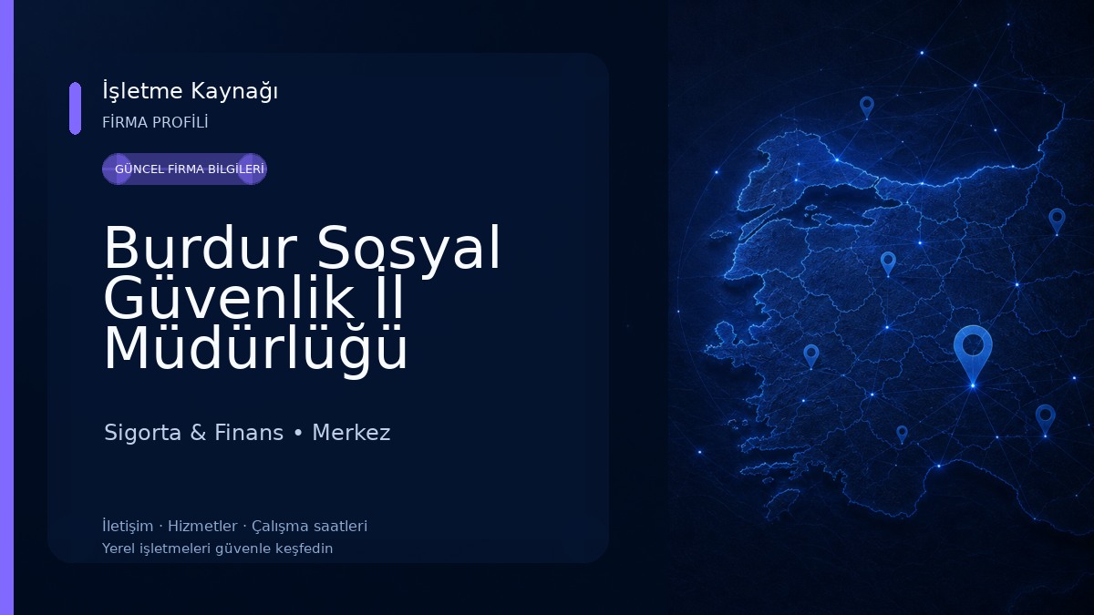 Burdur Sosyal Güvenlik İl Müdürlüğü Sigorta & Finans