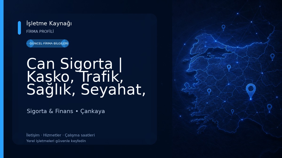 Can Sigorta | Kasko, Trafik, Sağlık, Seyahat, Konut, İşyeri Sigortaları Çankaya Sigorta & Finans