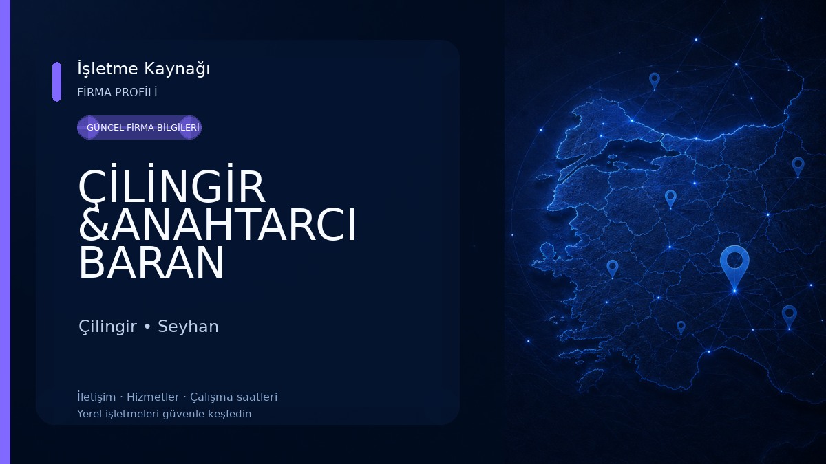 ÇİLİNGİR &ANAHTARCI BARAN