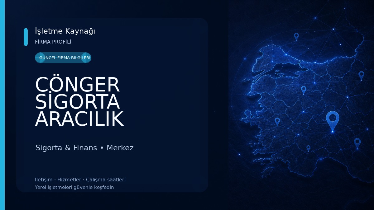 CÖNGER SİGORTA ARACILIK HİZMETLERİ Sigorta & Finans