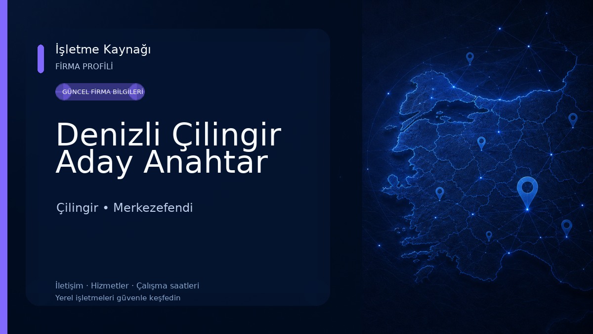Denizli Çilingir Aday Anahtar Çilingir