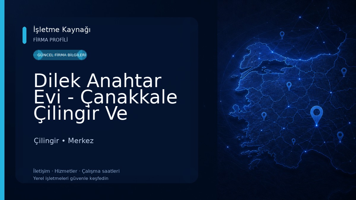 Dilek Anahtar Evi - Çanakkale Çilingir Ve Anahtarcı Çilingir