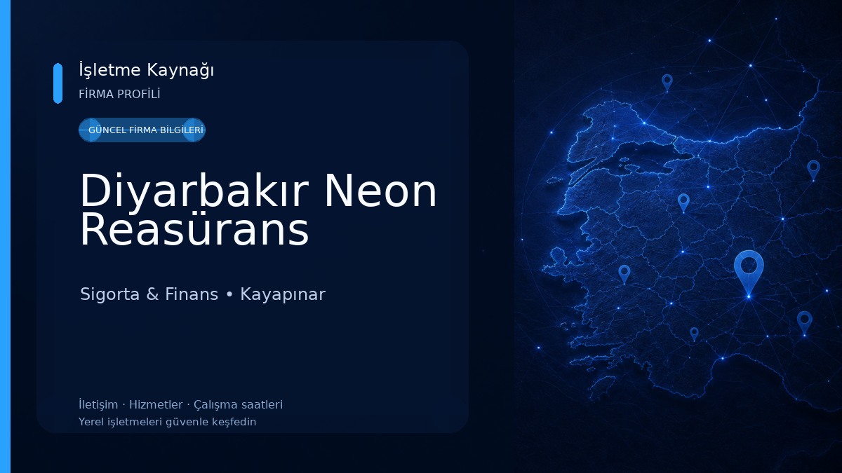 Diyarbakır Neon Reasürans Sigorta & Finans