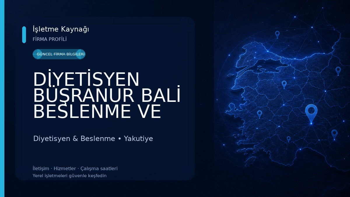 DİYETİSYEN BÜŞRANUR BALİ BESLENME VE DİYET DANIŞMANLIĞI 