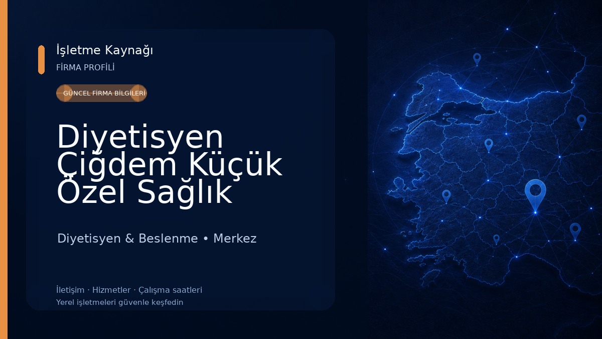 Diyetisyen Çiğdem Küçük Özel Sağlık Meslek Hizmet Birimi Diyetisyen & Beslenme