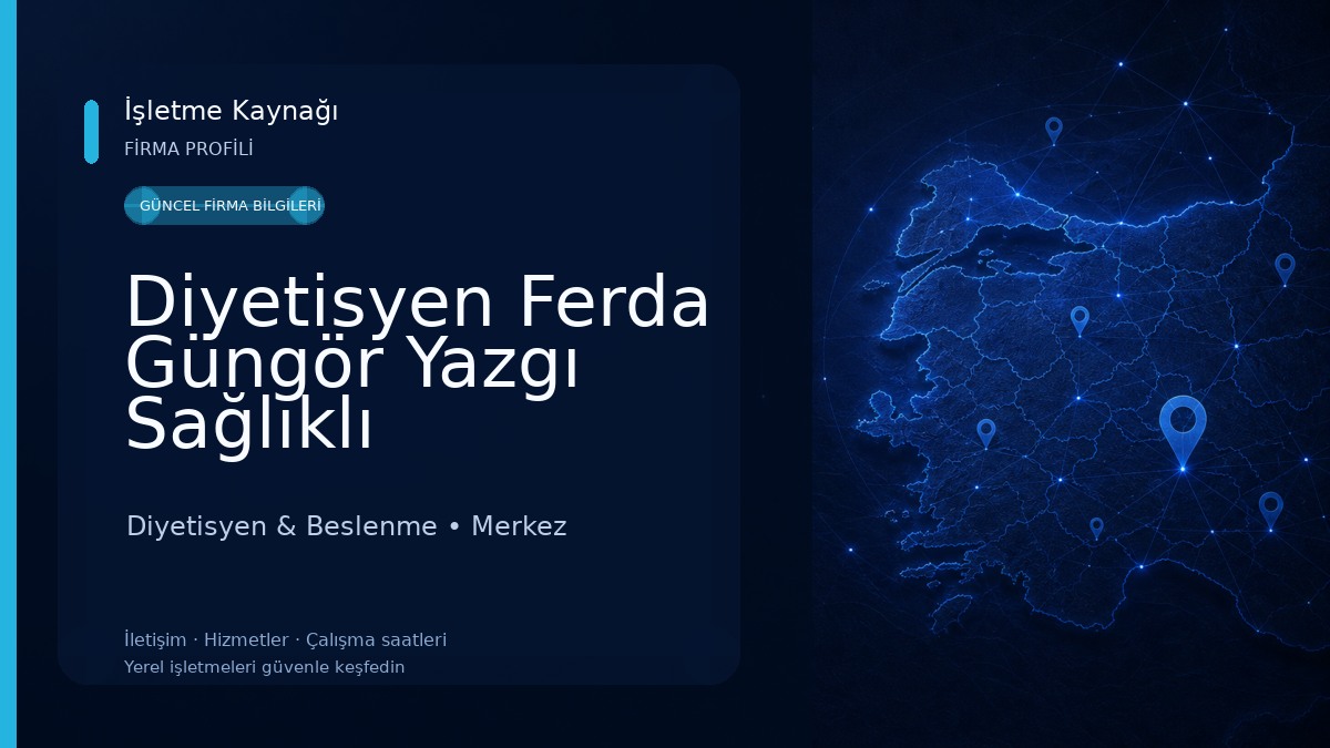 Diyetisyen Ferda Güngör Yazgı Sağlıklı Beslenme ve Diyet Danışmanlığı 