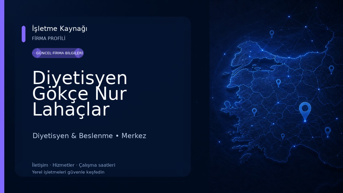 Diyetisyen Gökçe Nur Lahaçlar Diyetisyen & Beslenme