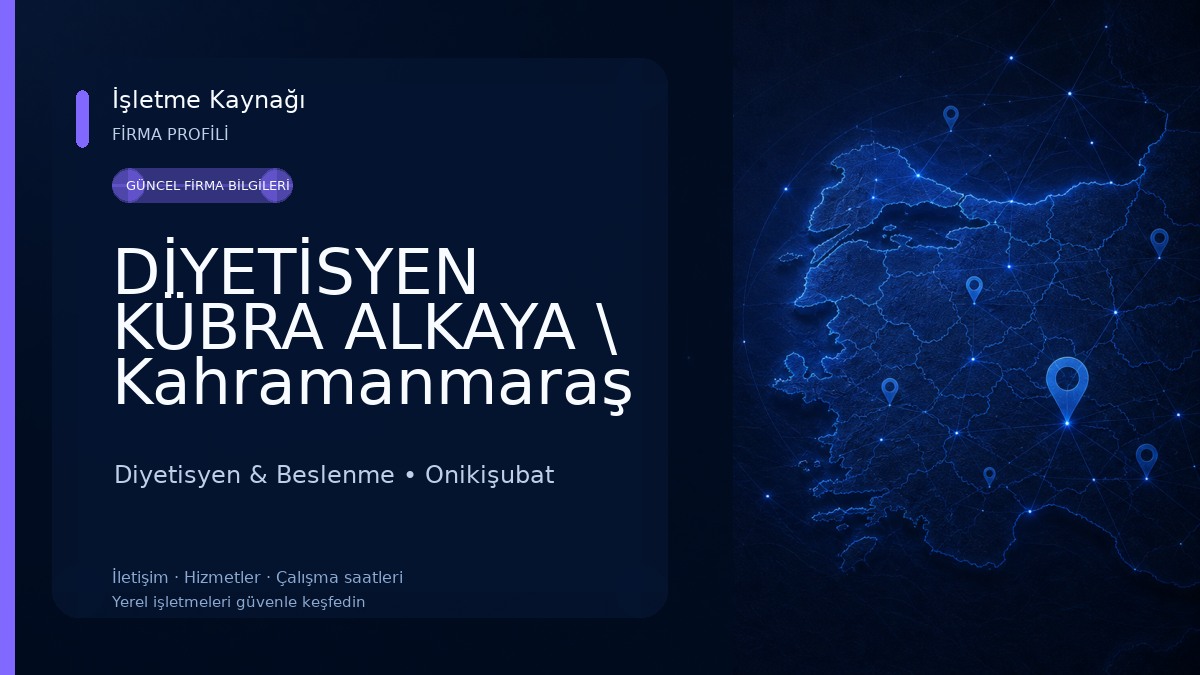 DİYETİSYEN KÜBRA ALKAYA \ Kahramanmaraş Diyetisyen