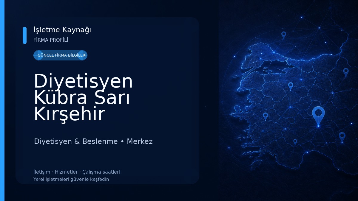 Diyetisyen Kübra Sarı Kırşehir Beslenme ve Diyet Danışmanlığı Diyetisyen & Beslenme
