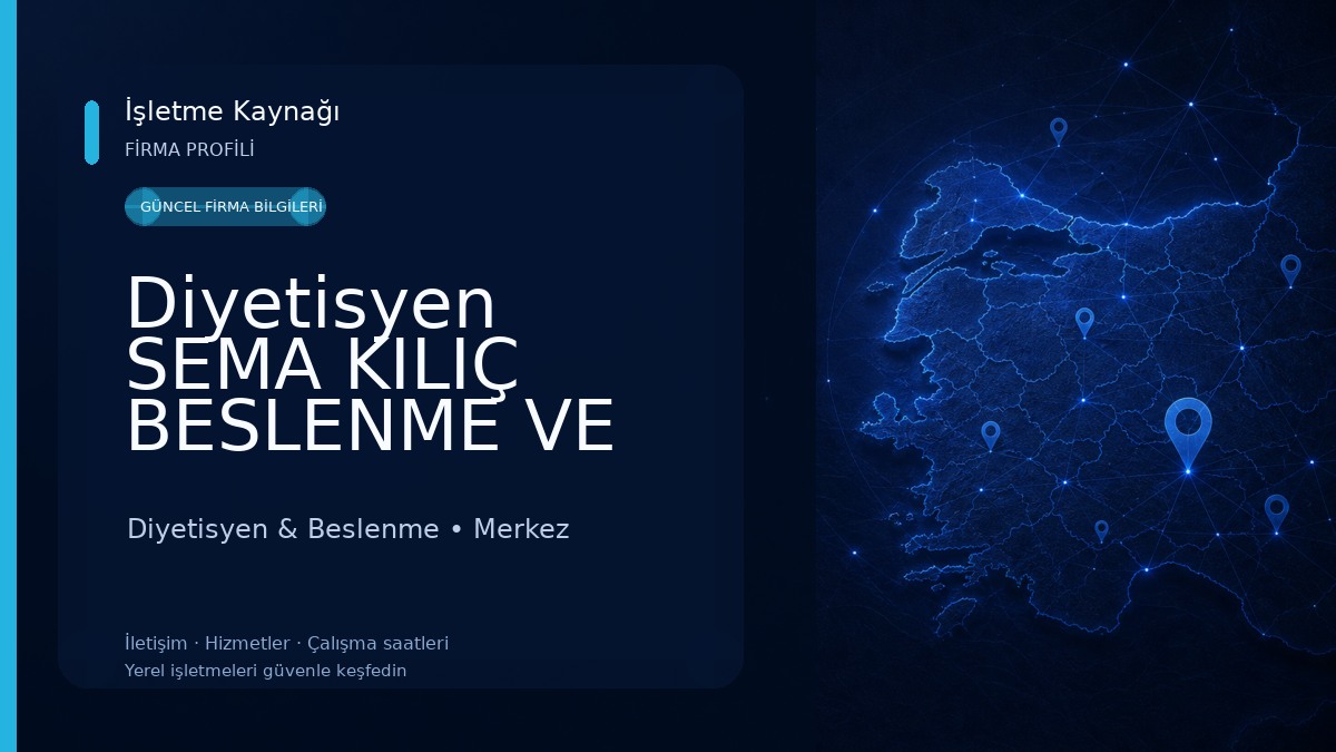 Diyetisyen SEMA KILIÇ BESLENME VE DANIŞMANLIK MERKEZİ