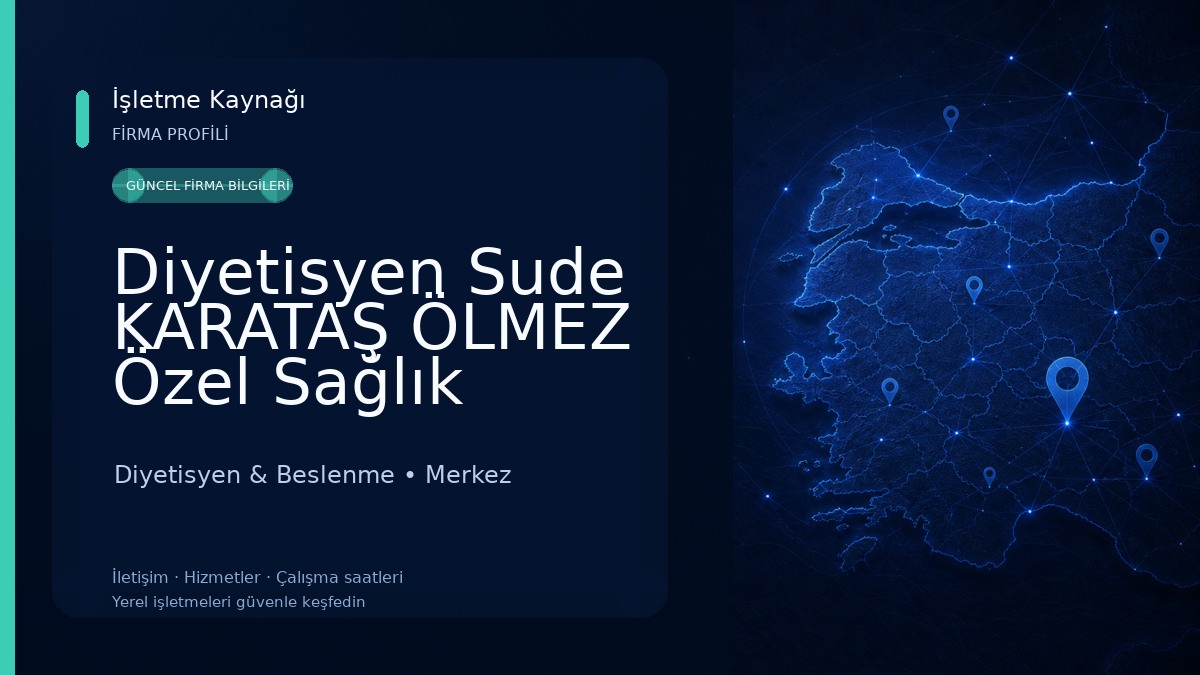 Diyetisyen Sude KARATAŞ ÖLMEZ Özel Sağlık Meslek Hizmet Birimi 