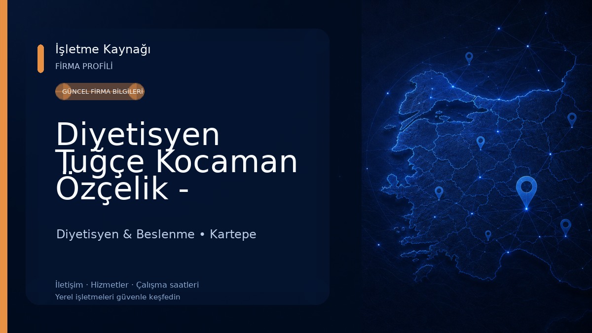 Diyetisyen Tuğçe Kocaman Özçelik - Kocaeli-Kartepe Diyetisyen Diyetisyen & Beslenme