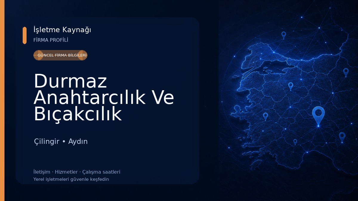 Durmaz Anahtarcılık Ve Bıçakcılık Çilingir
