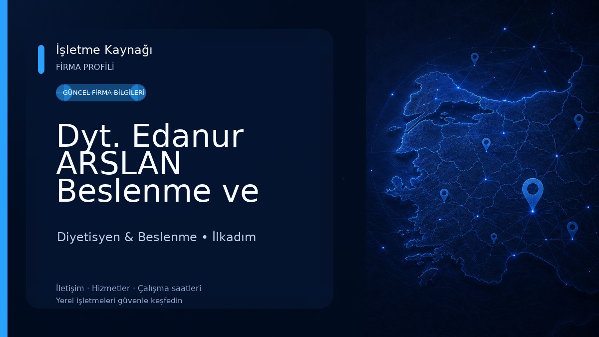 Dyt. Edanur ARSLAN Beslenme ve Diyet Danışmanlık Merkezi Diyetisyen & Beslenme