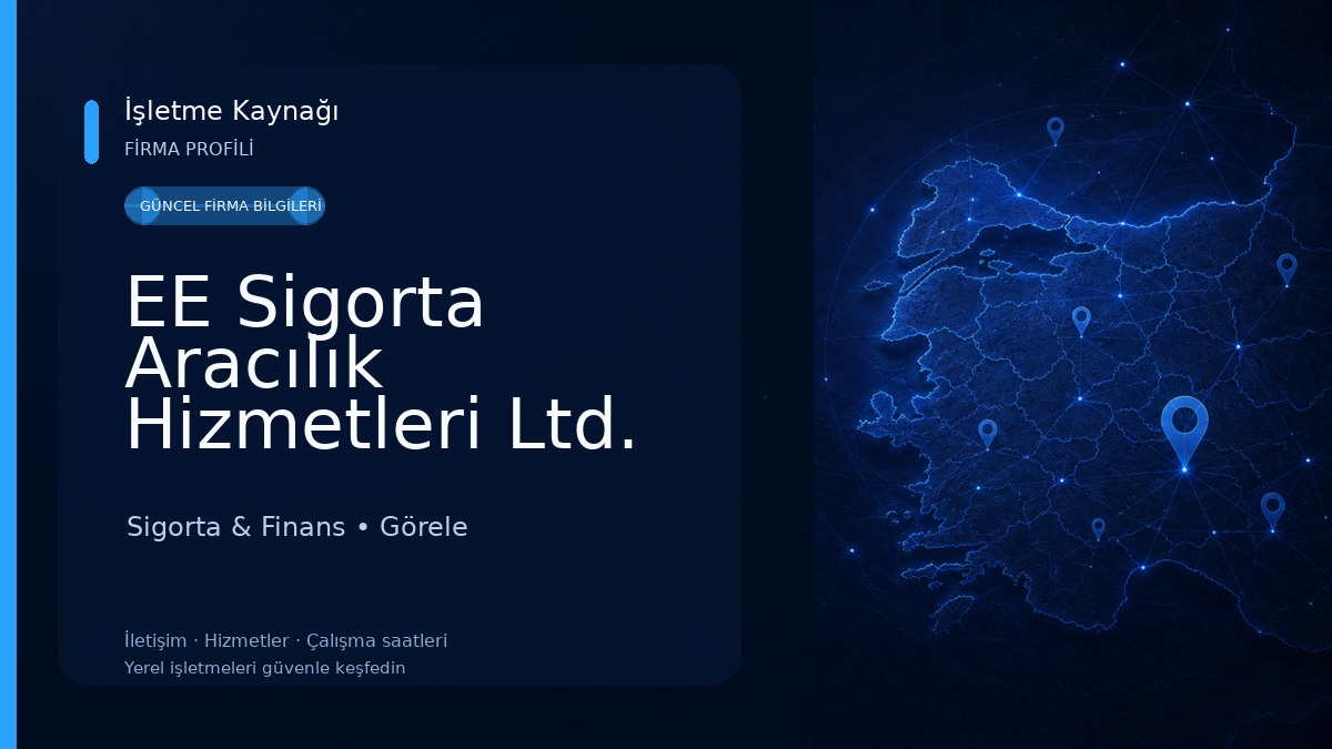 EE Sigorta Aracılık Hizmetleri Ltd. Şti.