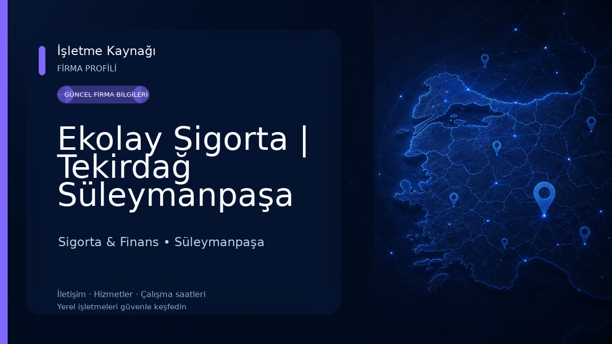 Ekolay Sigorta | Tekirdağ Süleymanpaşa Allianz Acentesi 