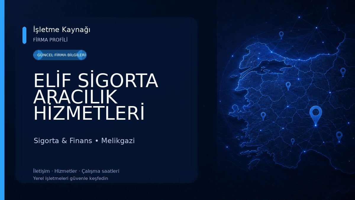ELİF SİGORTA ARACILIK HİZMETLERİ
