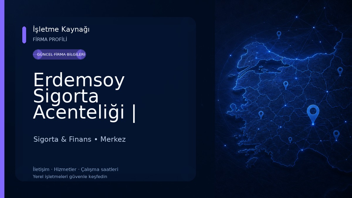 Erdemsoy Sigorta Acenteliği | Karaman 