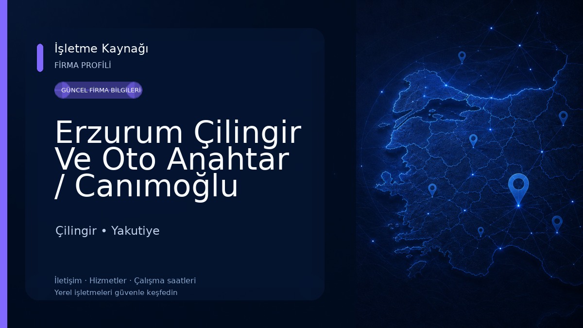 Erzurum Çilingir Ve Oto Anahtar / Canımoğlu Ticaret / 1998 Çilingir