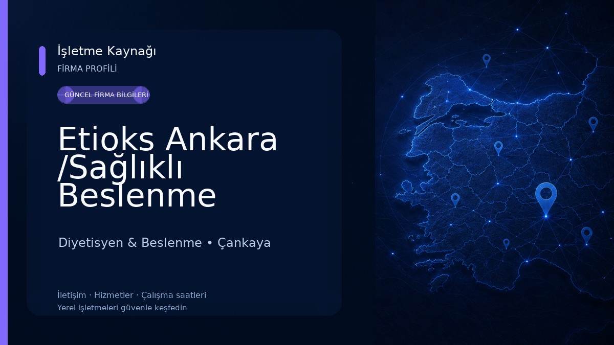 Etioks Ankara /Sağlıklı Beslenme Diyetisyen Hizmeti